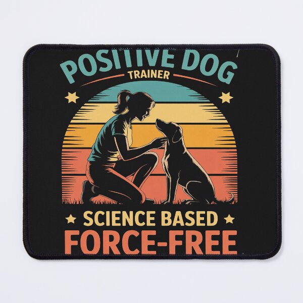 Item preview, Dog Training Positive Dog Trainer Science Based Force-free designed and sold by Rackaam.