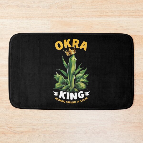 Item preview, Okra King Reigning Supreme In Flavor designed and sold by heupelipocko.