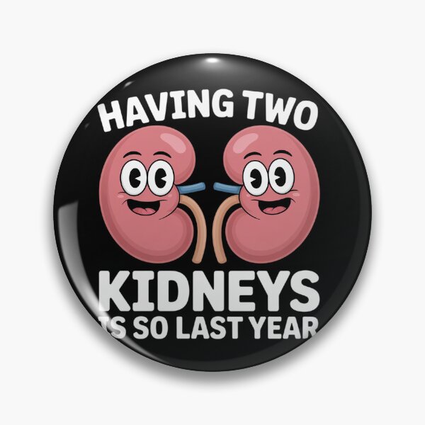 Item preview, Kidney Transplant - Having to Kidneys is So Last Year designed and sold by Libbysharts.