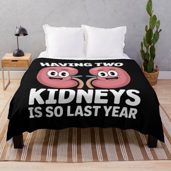 Item preview, Kidney Transplant - Having to Kidneys is So Last Year designed and sold by Libbysharts.