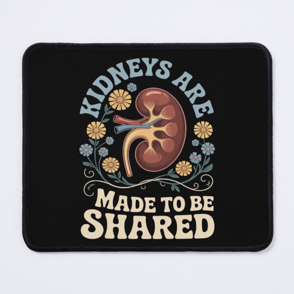 Item preview, Kidneys are Made to BE Shared - Organ Donation Art designed and sold by Libbysharts.