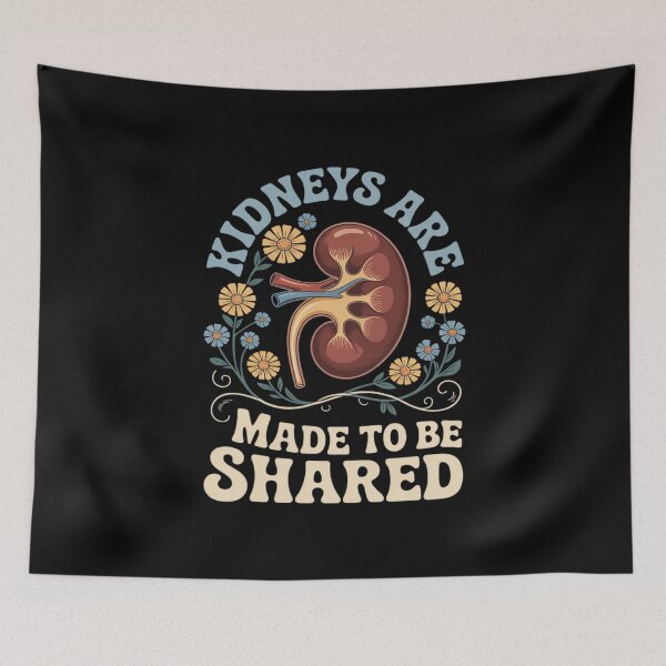 Item preview, Kidneys are Made to BE Shared - Organ Donation Art designed and sold by Libbysharts.