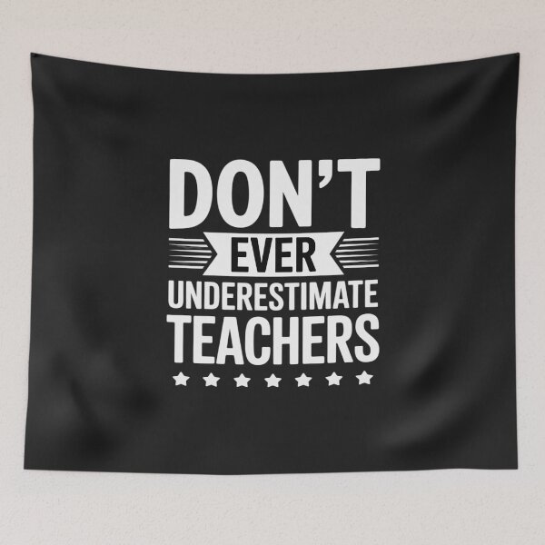 Item preview, Don't Ever Underestimate Teachers Public School Motivational designed and sold by Rackaam.