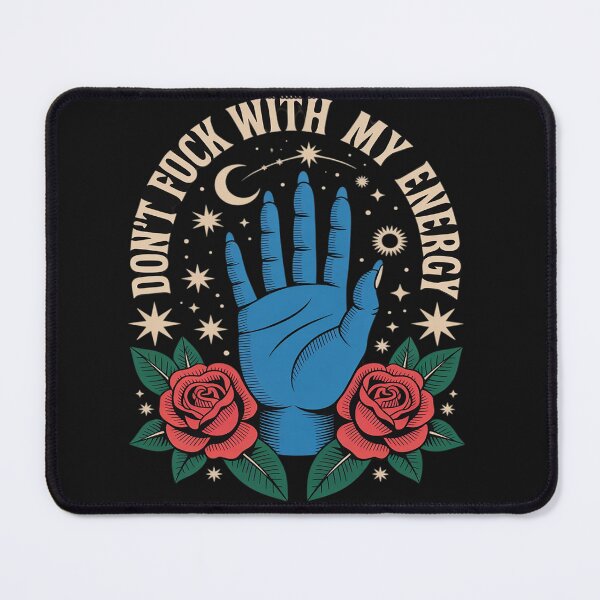 Item preview, Don't Fuck With My Energy Celestial Vibes, Sweary Spiritual designed and sold by Rackaam.