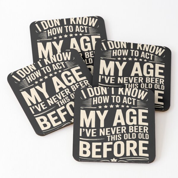 Item preview, Dont Know How To Act My Age Funny Old Birthday designed and sold by Rackaam.
