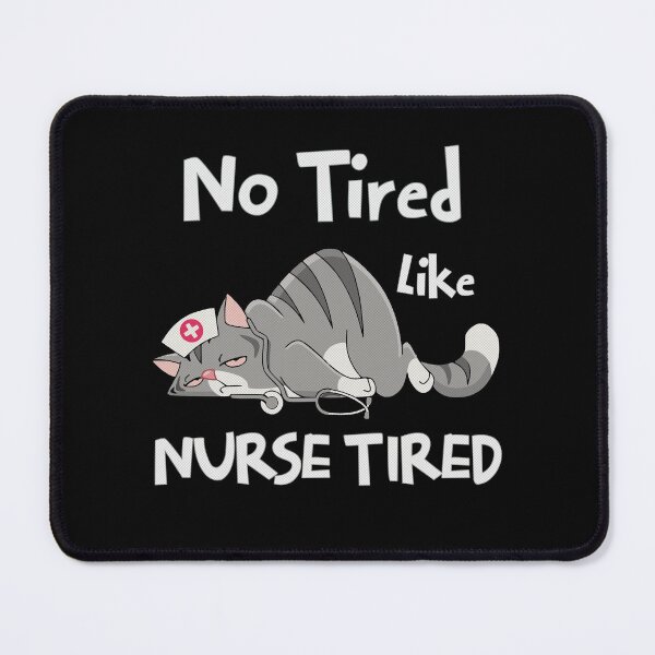 Item preview, No Tired Like Nurse Tired – Funny Cat Nurse Design designed and sold by Twist & Print.