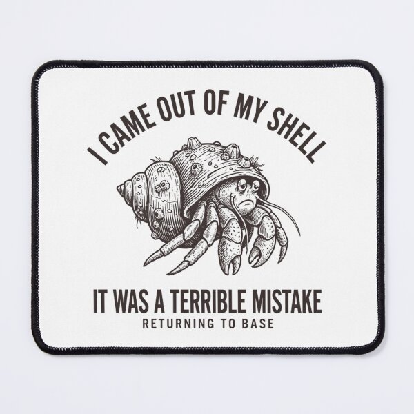 Item preview, Funny Hermit Crab Social Anxiety I Came Out Of My Shell designed and sold by Mason-Pride.
