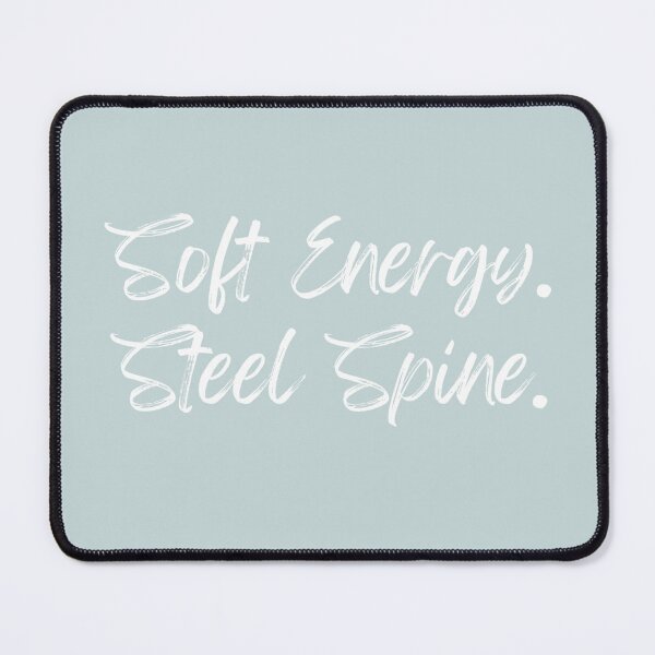 Item preview, Soft Energy Steel Spine | Motivational Empowerment Quote | Inspirational Quote designed and sold by Doart76.