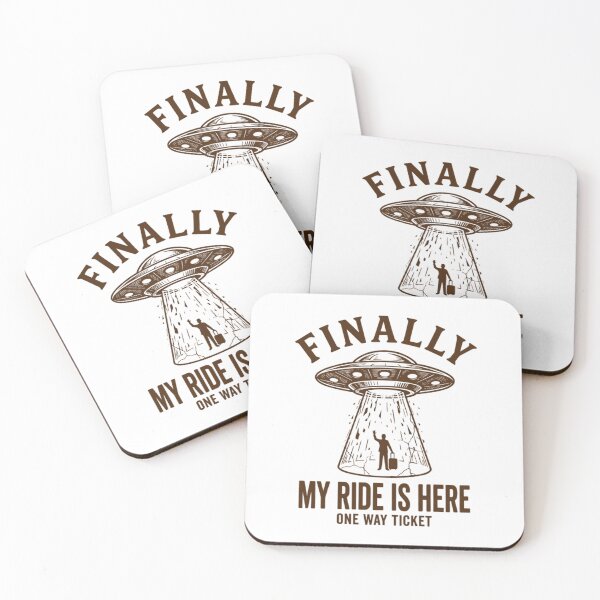 Item preview, Funny Finally My Ride Is Here UFO Abduction designed and sold by Mason-Pride.