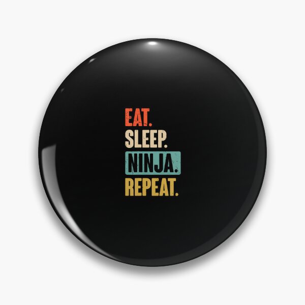 Item preview, Eat Sleep Ninja Repeat Funny Ninja Martial Arts Lovers designed and sold by cordfried3h.