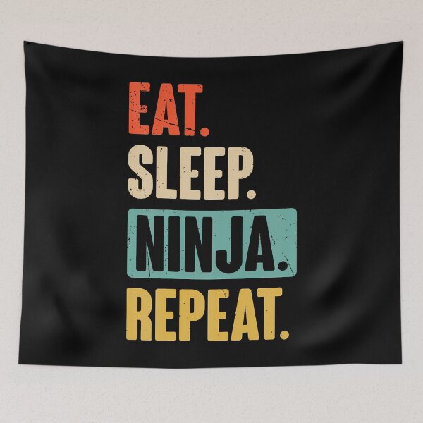 Item preview, Eat Sleep Ninja Repeat Funny Ninja Martial Arts Lovers designed and sold by cordfried3h.