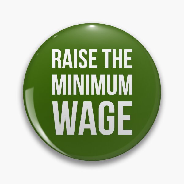 Item preview, Raise the minimum wage  designed and sold by Rachel the Artist .