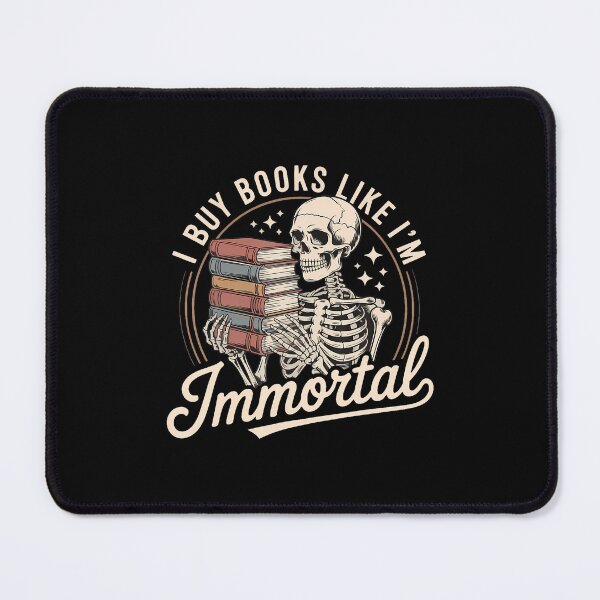 Item preview, I Buy Books Like I'M Immortal designed and sold by godreyimmzzg.