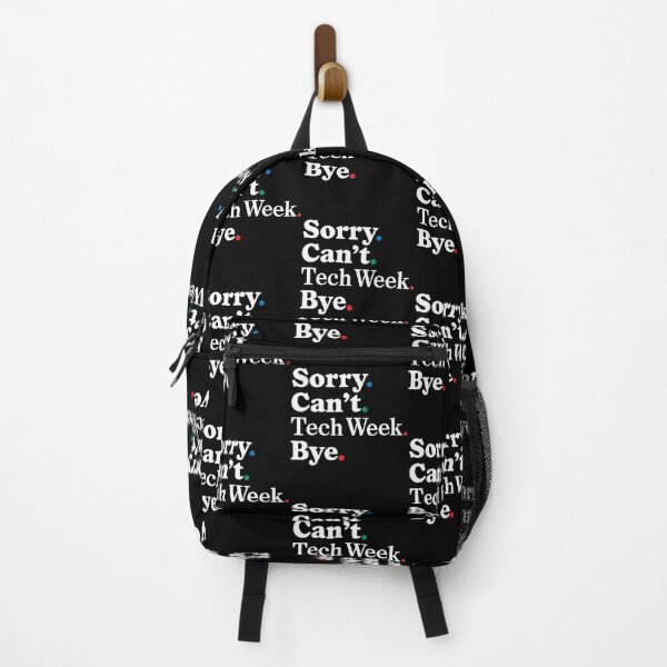 Item preview, Sorry Can't Tech Week Bye designed and sold by cordfried3h.