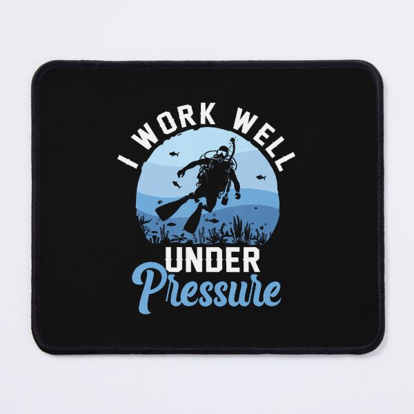 Item preview, I Work Well Under Pressure Scuba Diving Scuba Diver designed and sold by cordfried3h.