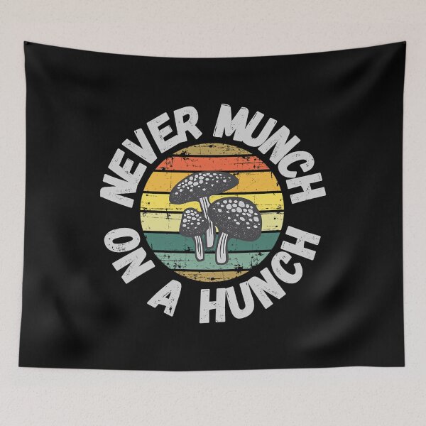 Item preview, Never Munch on a Hunch Funny Foraging Quote designed and sold by dilnavergerr.