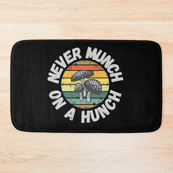 Item preview, Never Munch on a Hunch Funny Foraging Quote designed and sold by dilnavergerr.