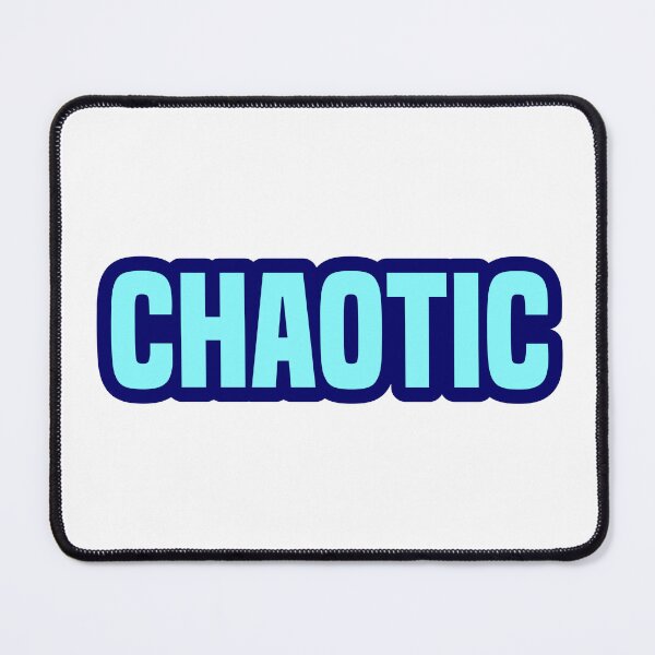 Item preview, Chaotic, Blue Outline Bold designed and sold by Memes N Lore .