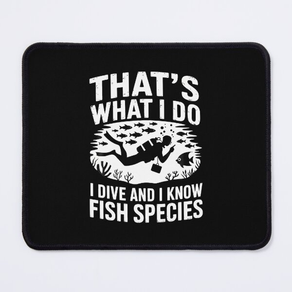 Item preview, I Dive And Know Fish Species Diver Scuba Diving designed and sold by hattazillsu.