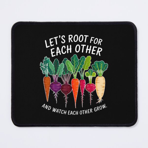 Item preview, Lets Root For Each Other Cute Garden Vegetable Garden designed and sold by kowaldtlbung.