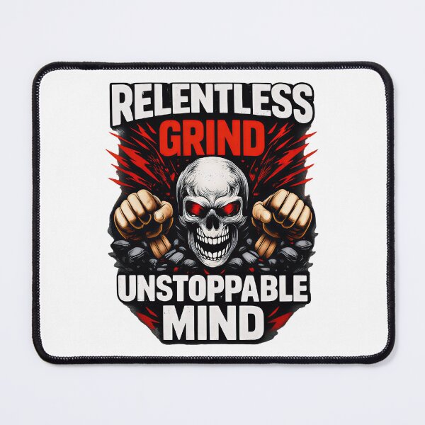 Item preview, Relentless Grind Unstoppable Mind – Powerful Hustle Motivation Design designed and sold by UrbanEchoHub.