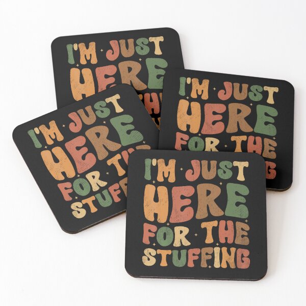 Item preview, I'M Just Here For The Stuffing Funny Stuffing Thanksgiving designed and sold by oglesum.