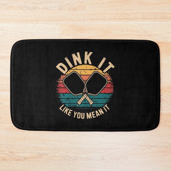 Item preview, Dink It Like You Mean It Funny Pickleball designed and sold by AileighKyser.