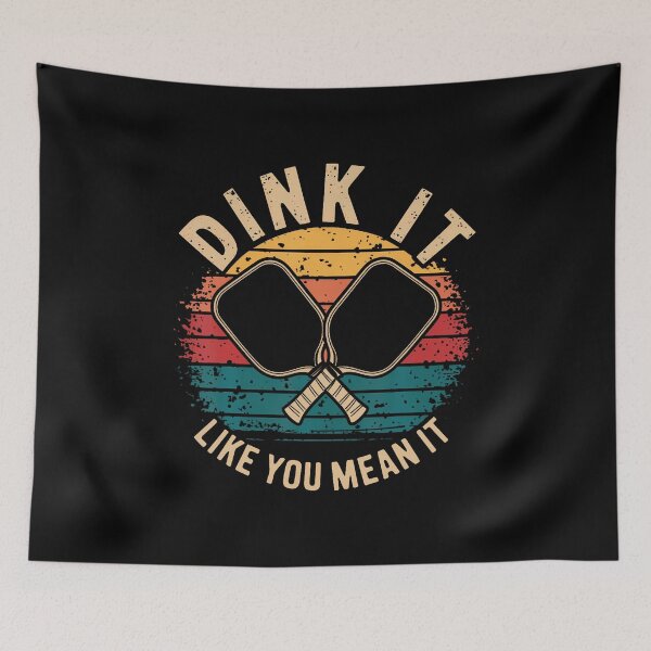 Item preview, Dink It Like You Mean It Funny Pickleball designed and sold by AileighKyser.