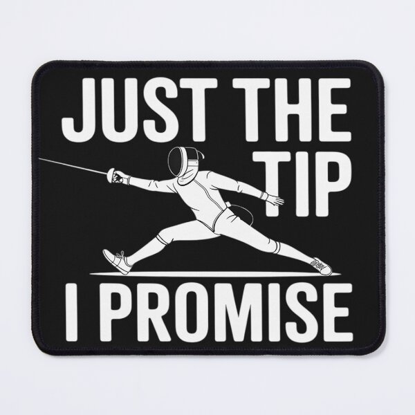 Item preview, Fencer Just The Tip Promise Fencing Epee Martial Arts Sport designed and sold by Dolostope.