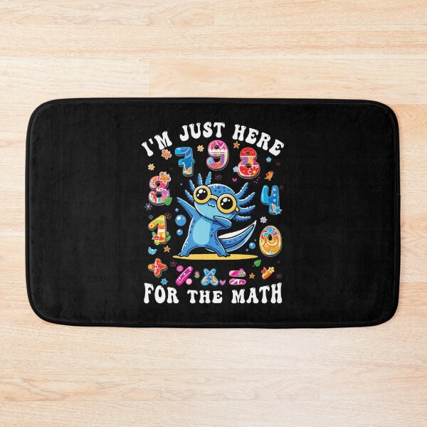 Item preview, I'M Just Here For The Math Number Day Axolotl Maths Pi Day designed and sold by AileighKyser.