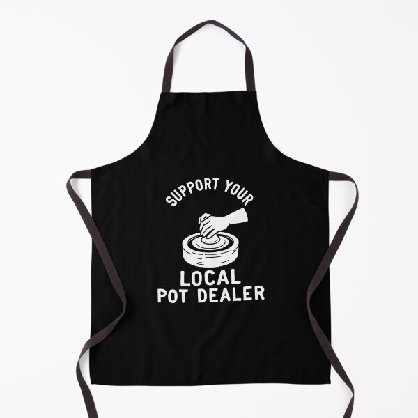 Item preview, Support Your Local Pot Dealer Funny Pottery Artist Quote designed and sold by vaharisanic.