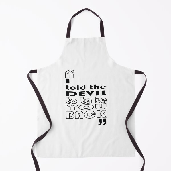 Item preview, "I told the devil to take you back." designed and sold by EEJimenez.
