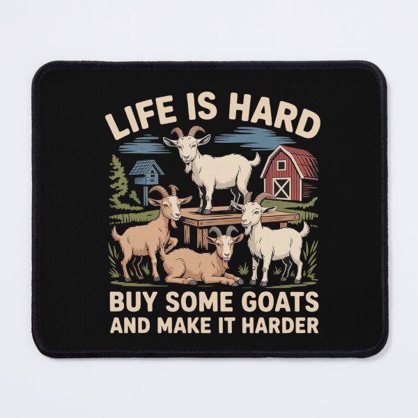 Item preview, Life is Hard Buy Some Goats and Make it Harder (1) designed and sold by HORIZBoutique.