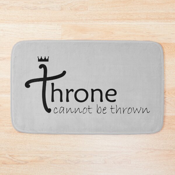 Item preview, Throne Cannot Be Thrown designed and sold by OG1design.