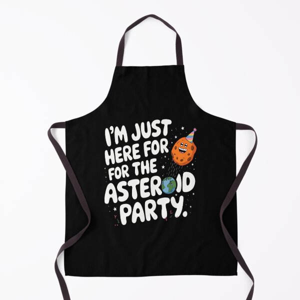 Item preview, I'M Just Here For The Asteroid Party Sci-Fi Space Enthusiast designed and sold by markettathorn.