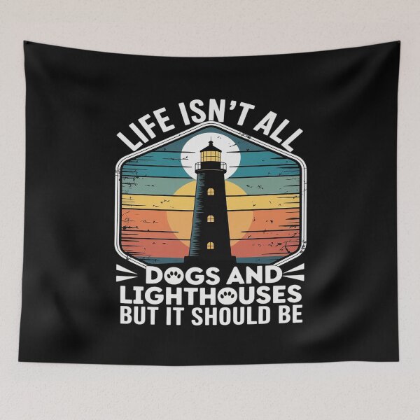 Item preview, Life Isn't All Dogs and Lighthouses designed and sold by HORIZBoutique.