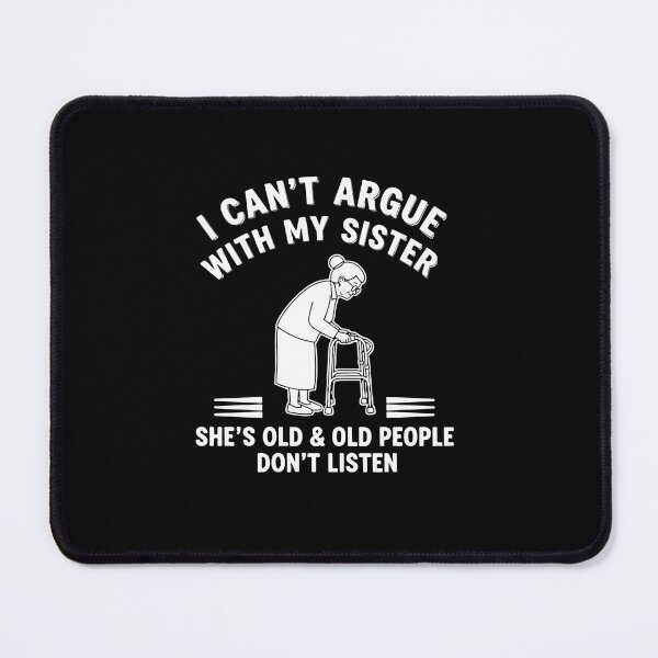 Item preview, Cannot-Argue-With-My-Sister designed and sold by PopStars1993.