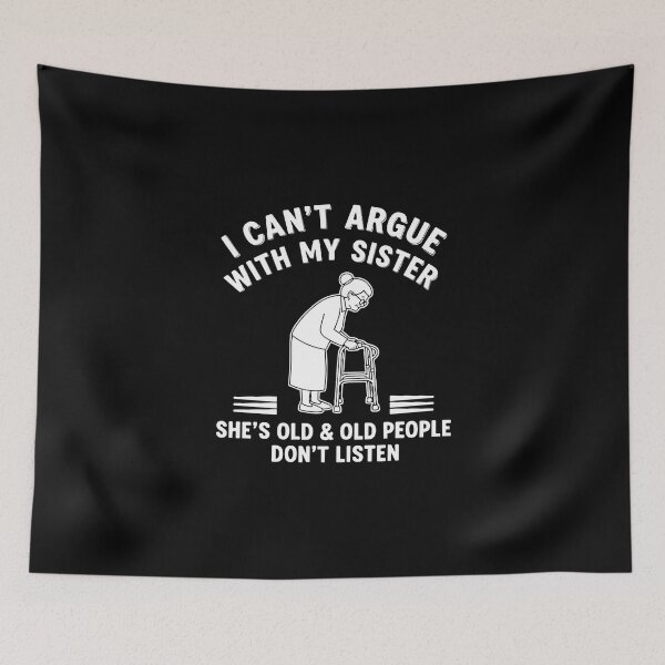 Item preview, Cannot-Argue-With-My-Sister designed and sold by PopStars1993.