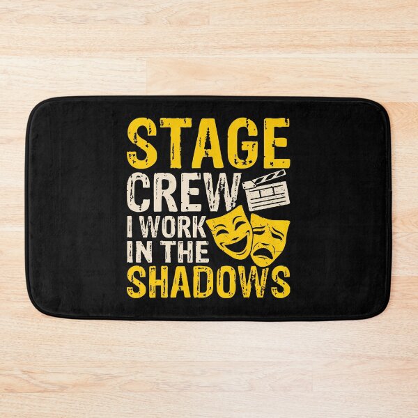 Item preview, Stage Crew I Work In The Shadows designed and sold by markettathorn.