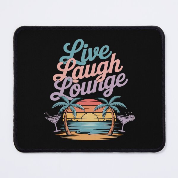 Item preview, Live Laugh Lounge Beach Party Graphic Summer Resort designed and sold by HORIZBoutique.