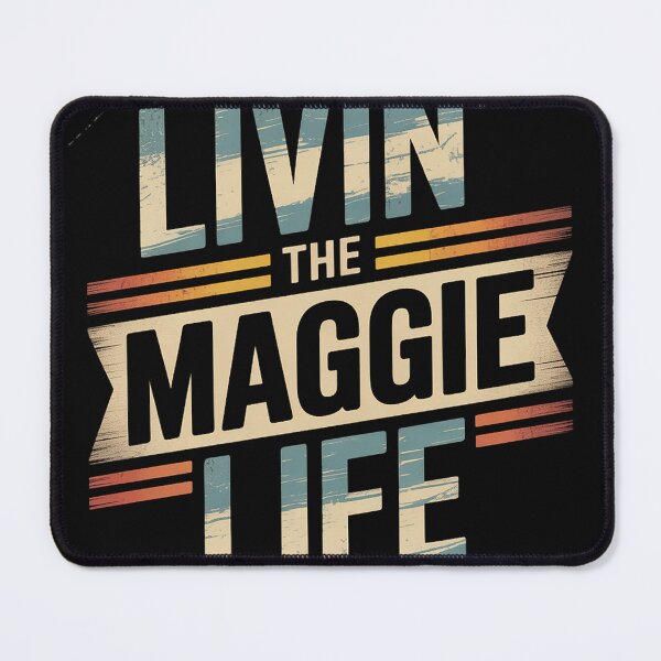 Item preview, First Name Maggie Legend Quote Livin' The Life designed and sold by trinfhri.