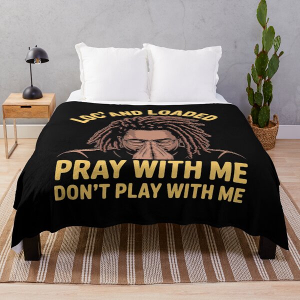 Item preview, Loc'd and Loaded Pray with Me Don't Play with Me designed and sold by FluoroWave.