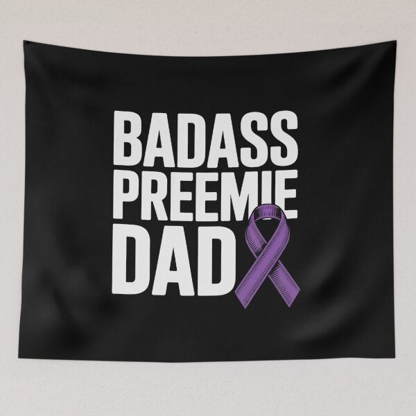 Item preview, Badass Preemie Dad NICU Prematurity Awareness designed and sold by Moxizz.