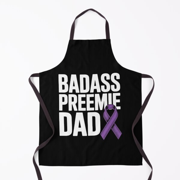 Item preview, Badass Preemie Dad NICU Prematurity Awareness designed and sold by Moxizz.