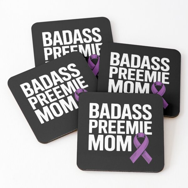 Item preview, Badass Preemie Mom NICU Prematurity Awareness designed and sold by Moxizz.