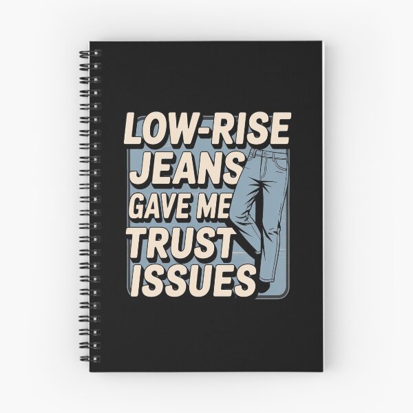 Item preview, Low Rise Jeans Gave Me Trust Issues Millennials designed and sold by FluoroWave.