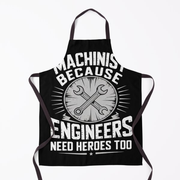 Item preview, Machinist Because Engineers Need Heroes Too designed and sold by FluoroWave.