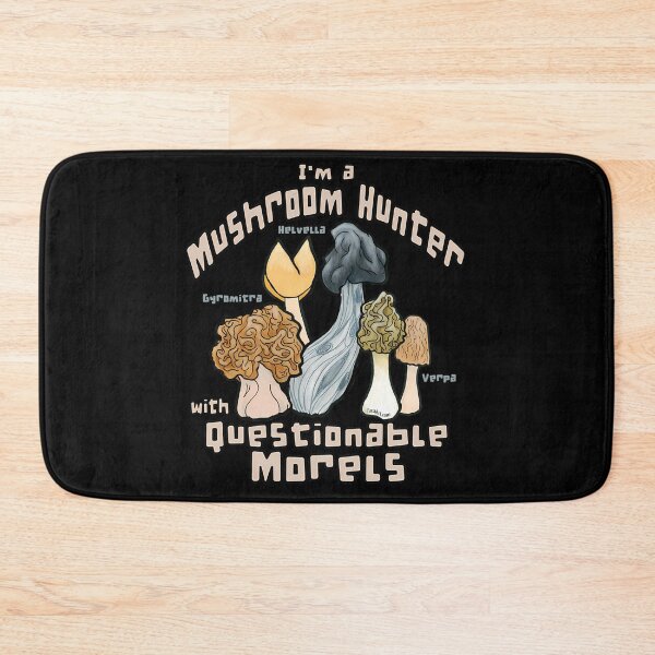 Item preview, Questionable Morels Foraging Humor designed and sold by shapbeglyl.