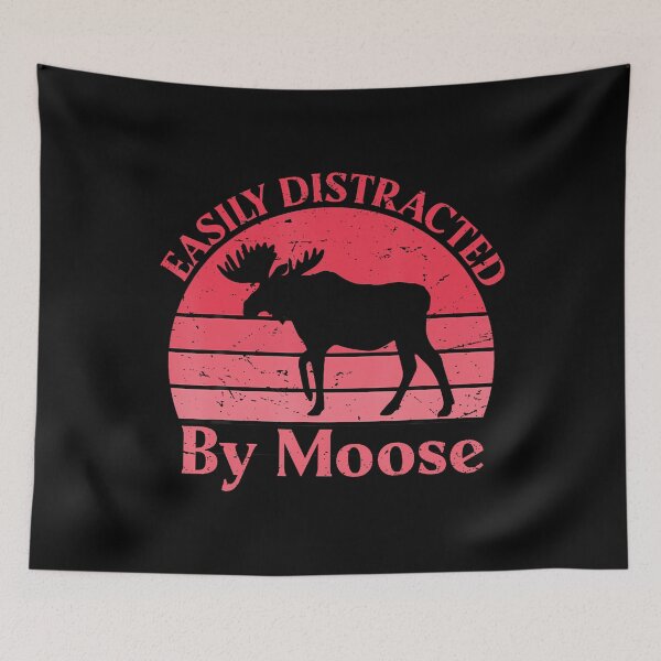 Item preview, Easily Distracted By Moose Vintage Funny Moose designed and sold by RylynKaub86.