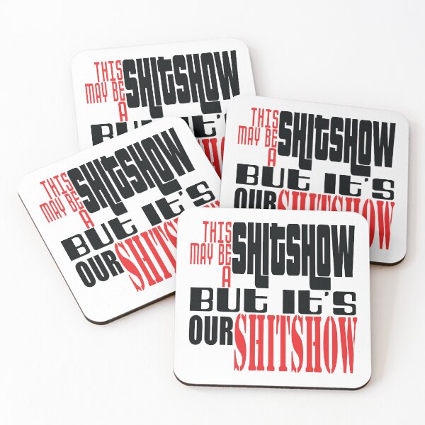 Item preview, This may be a shitshow, but it's our shitshow! designed and sold by EEJimenez.